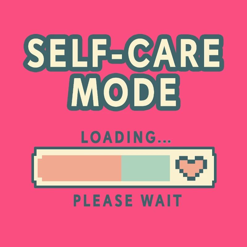 Self-Care Mode Loading - Retro Pixel Edition