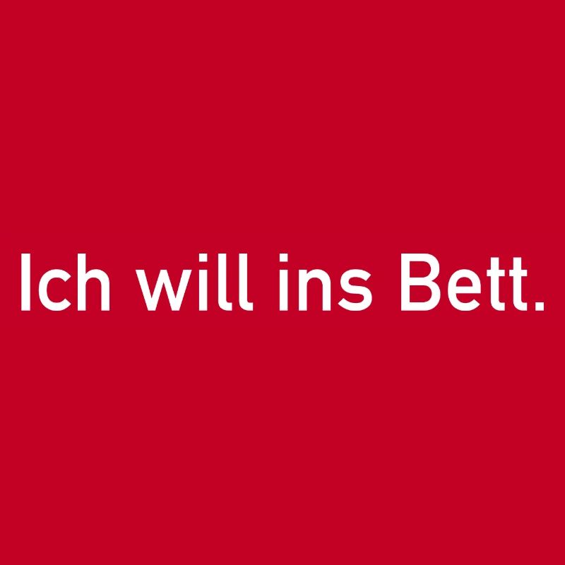 Ich Will Ins Bett