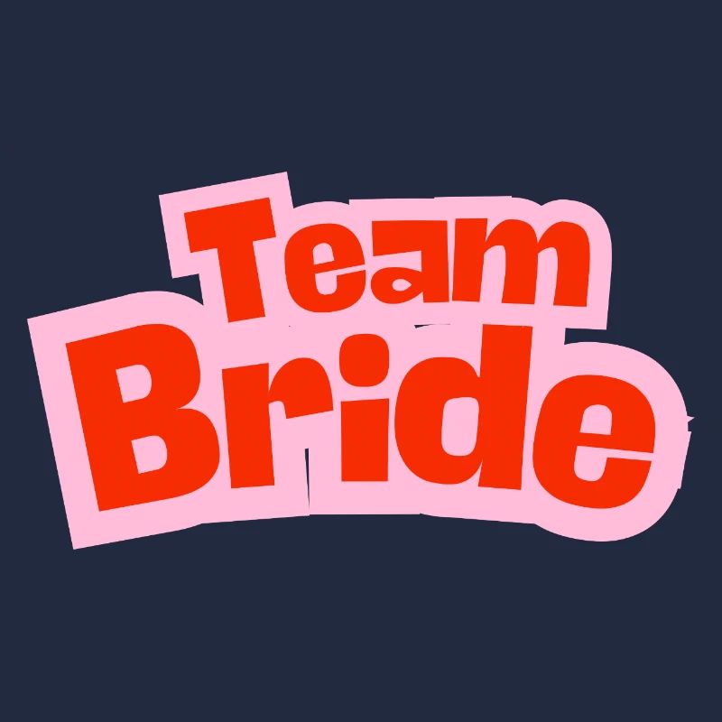 Team Bride