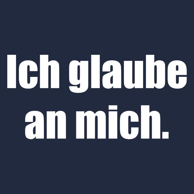 Ich glaube an mich