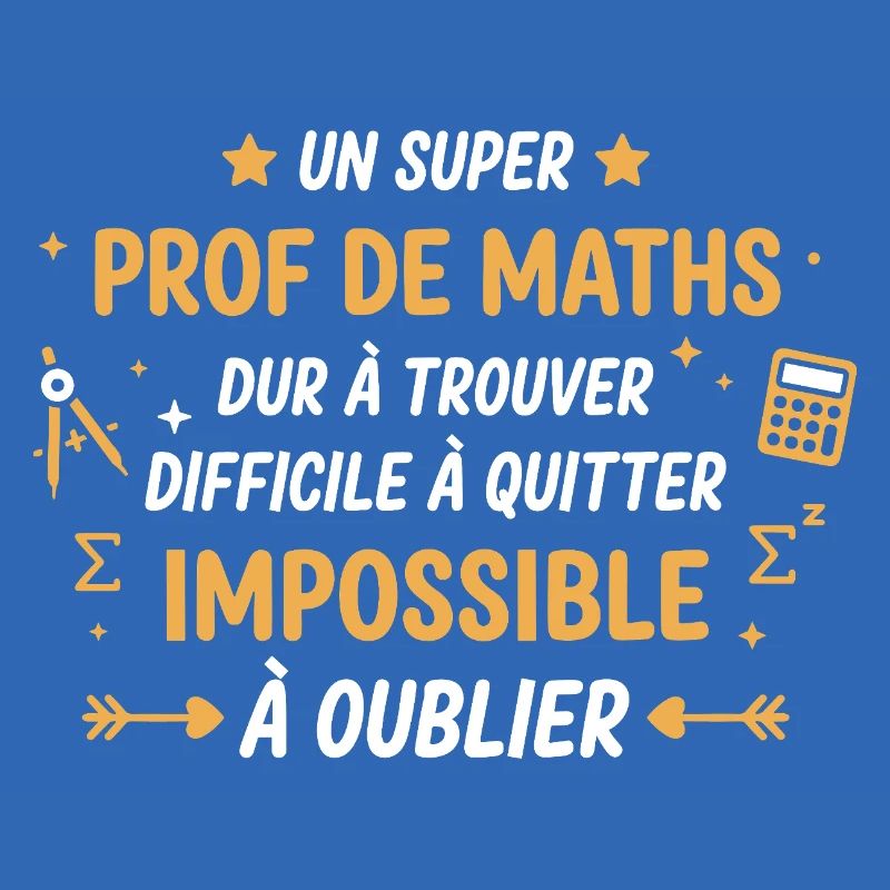 Prof de maths inoubliable