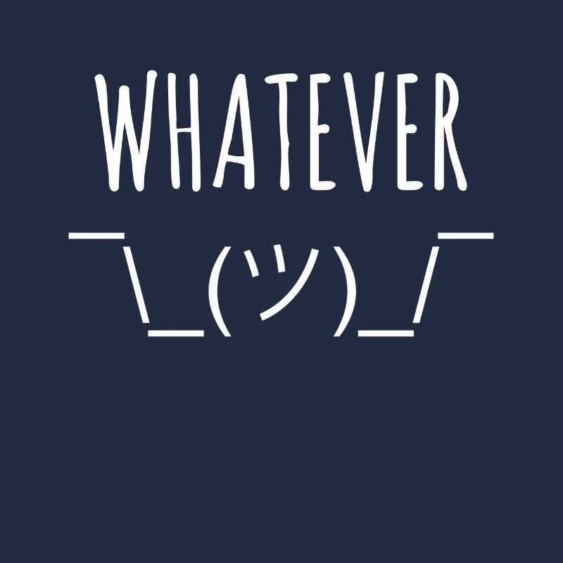 whatever