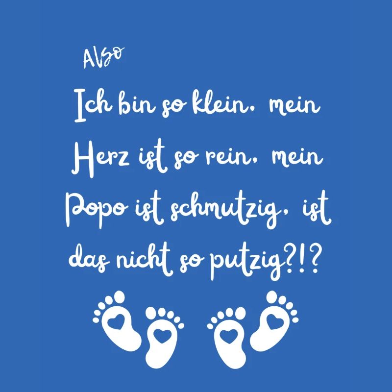 Ich bin so klein.