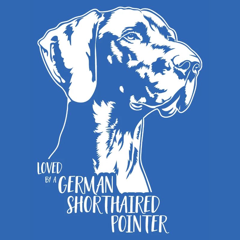 Loved by a German Shorthaired Pointer Hundespruch