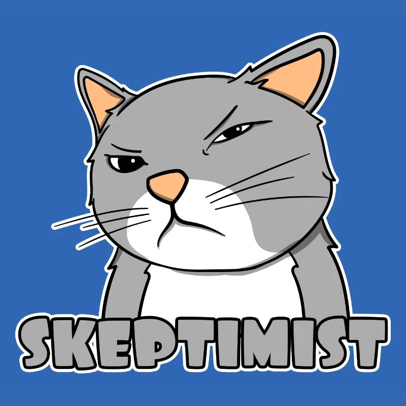 Skeptiker Katze - Skeptimist
