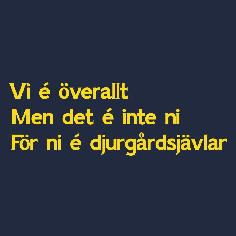 Nous sommes partout parce que vous êtes des bâtards de Djurgården