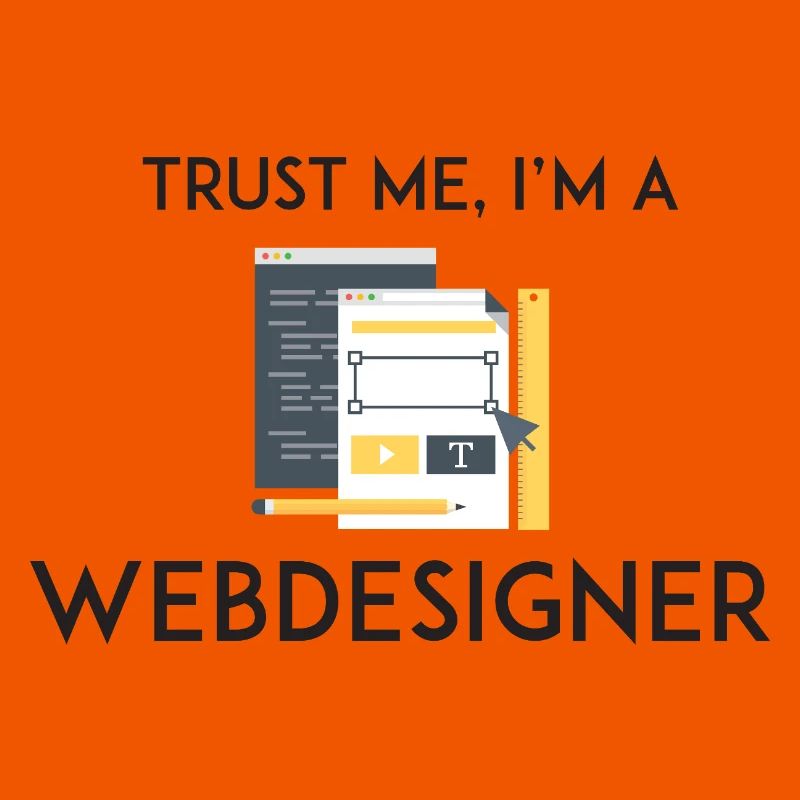 Vertrau mir, ich bin Webdesigner