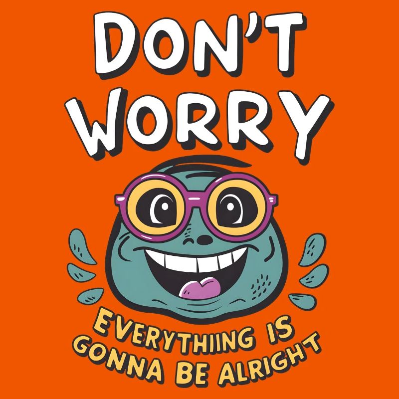 Don't worry, everything will be fine -frog-