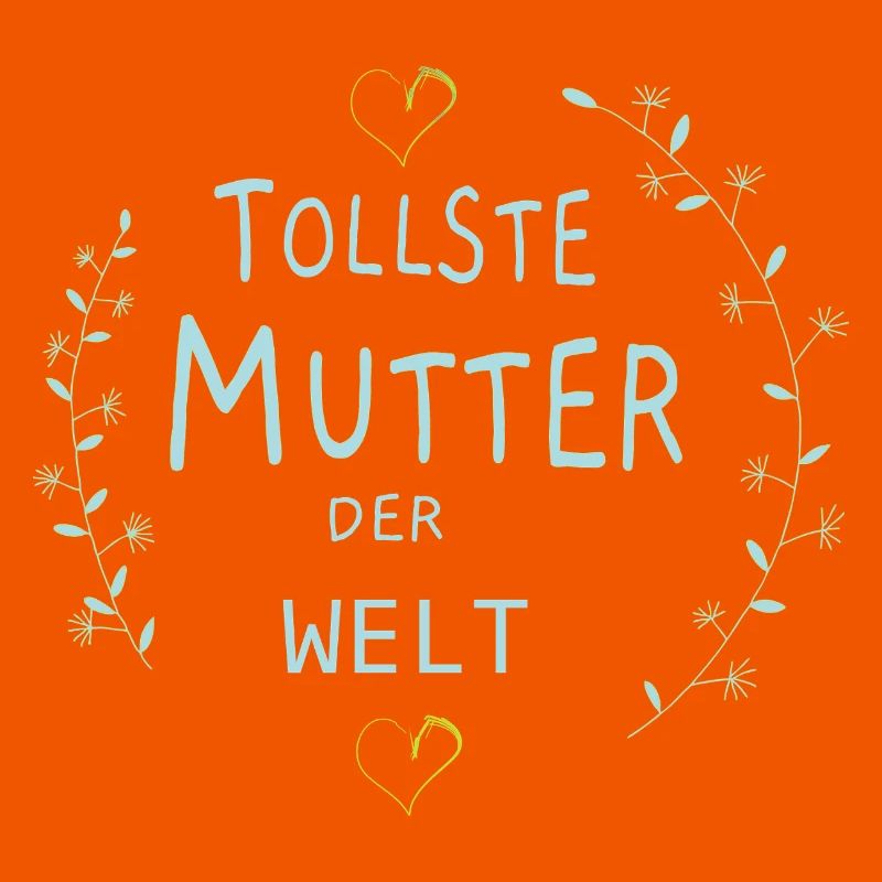 Tollste Mutter der Welt, Muttertag