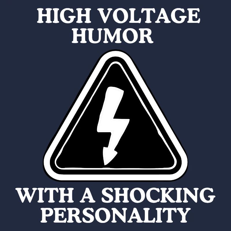 High Voltage Humor Schild