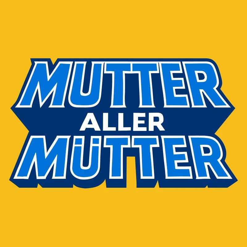 Mutter Aller Mutter Schriftzug Design