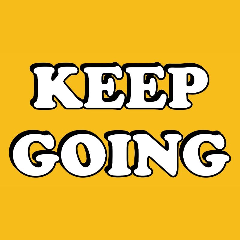 Keep Going Bold Typography