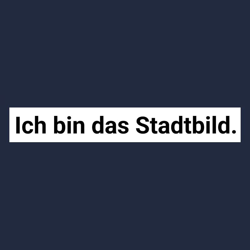 Ich bin das Stadtbild. Design Geschenk