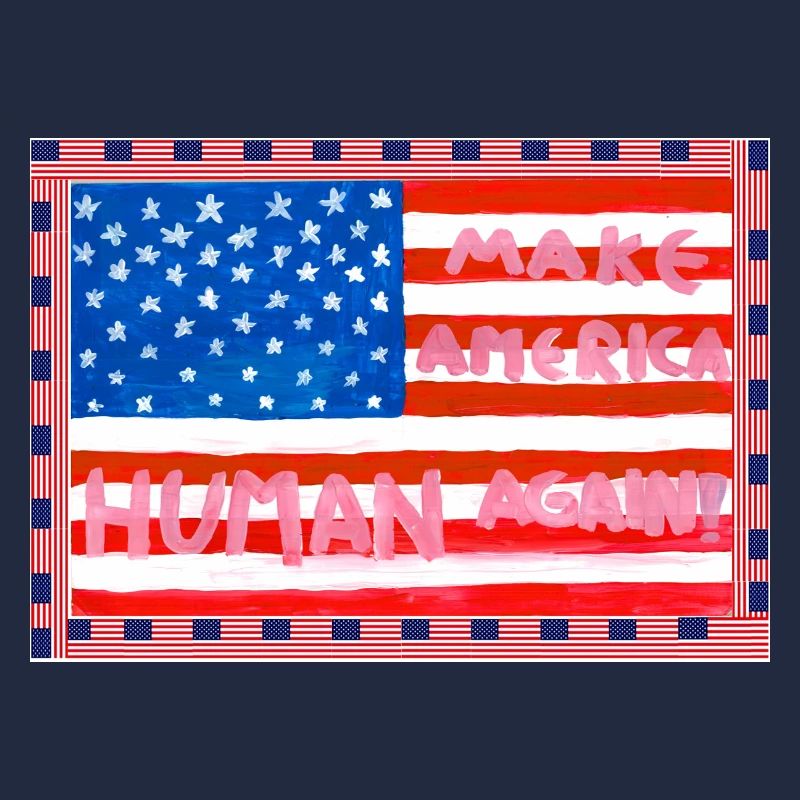 MAKE_AMERICA_HUMAN_AGAIN _A5