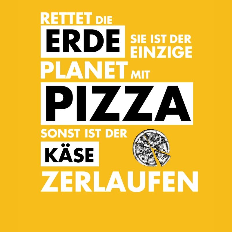 Rettet die Erde der einzige Planet mit Pizza