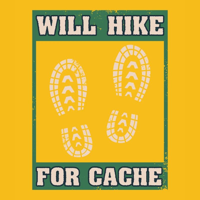 Will Hike For Cache Geocaching Graphic