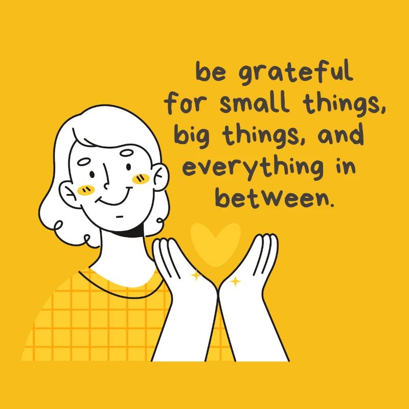 Be Grateful for Small Things, Big Things