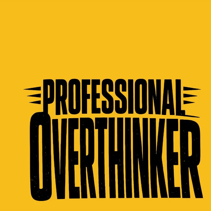professional Overthinker Bold