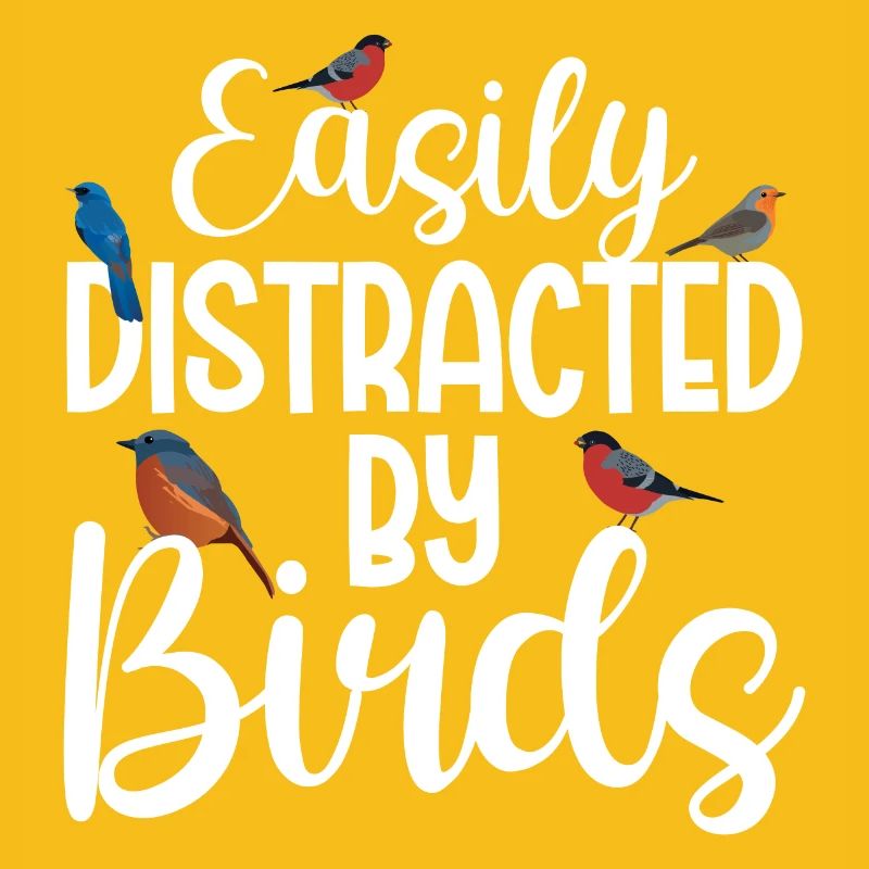 Easily Distracted by Birds