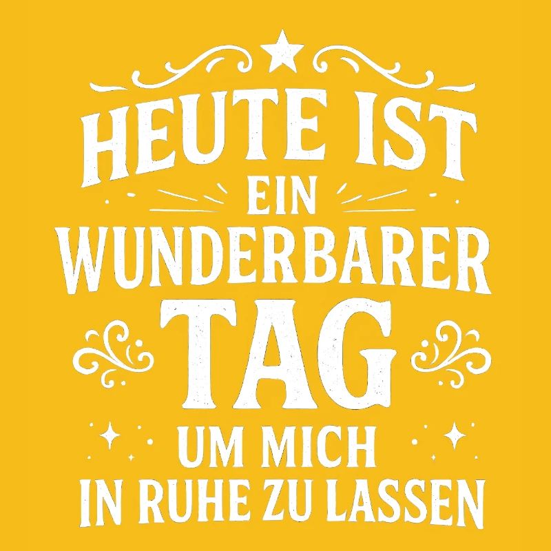 Lass mich in Ruhe Statement Spruch