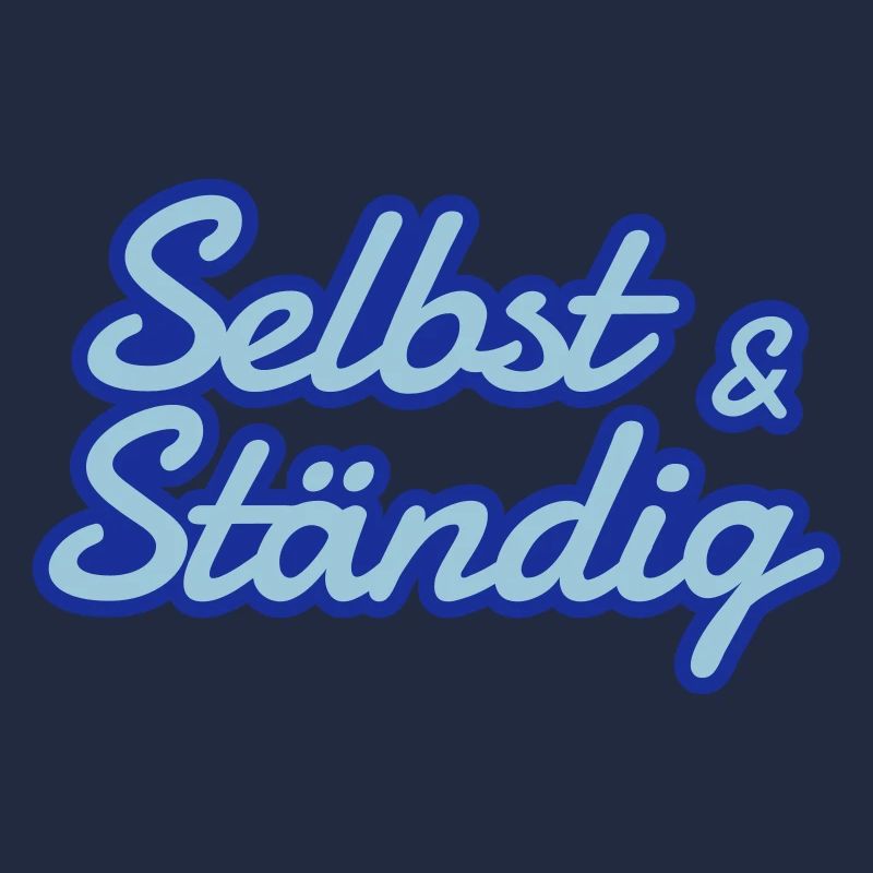 Selbstständig - selbst und ständig