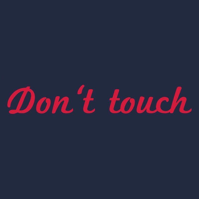 Do not touch red