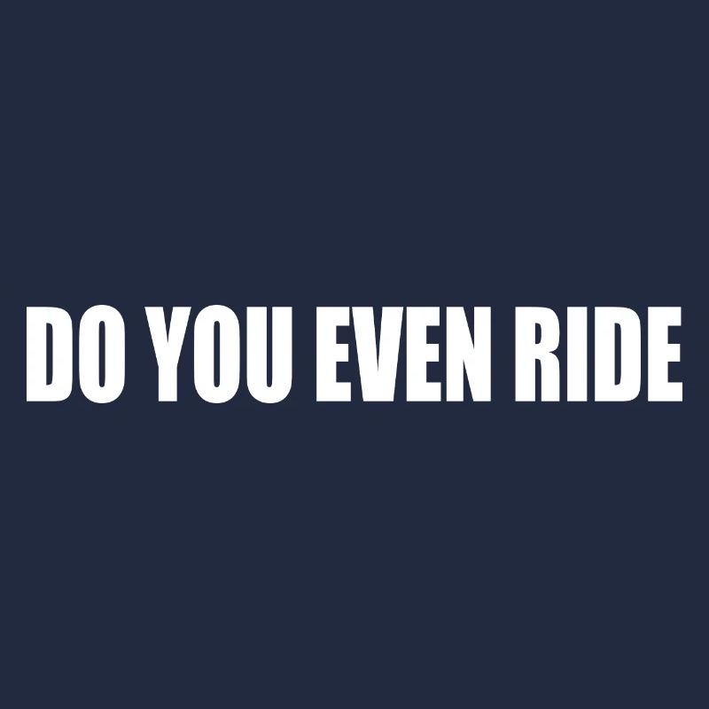 Do you even ride