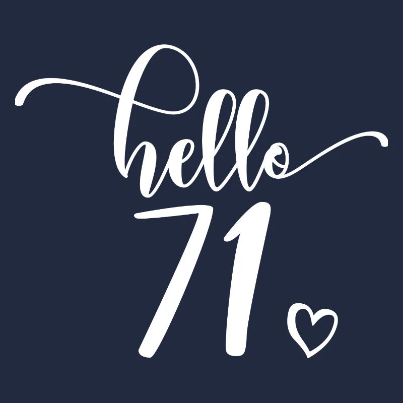 Hello 71 - Mignon cadeau de 71e anniversaire, 71 ans