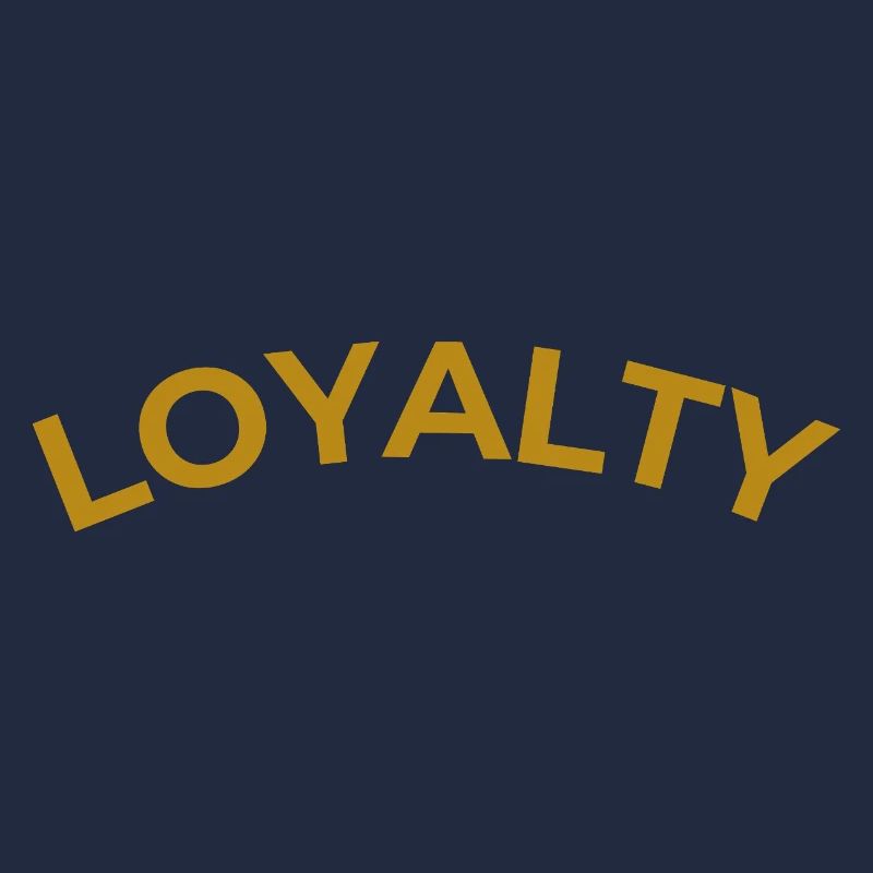 Loyalty