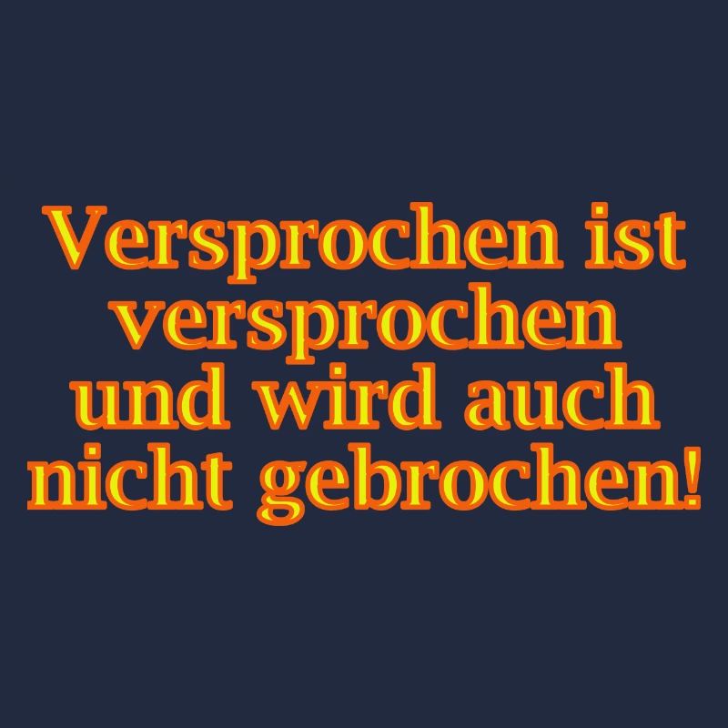 Versprochen ist versprochen
