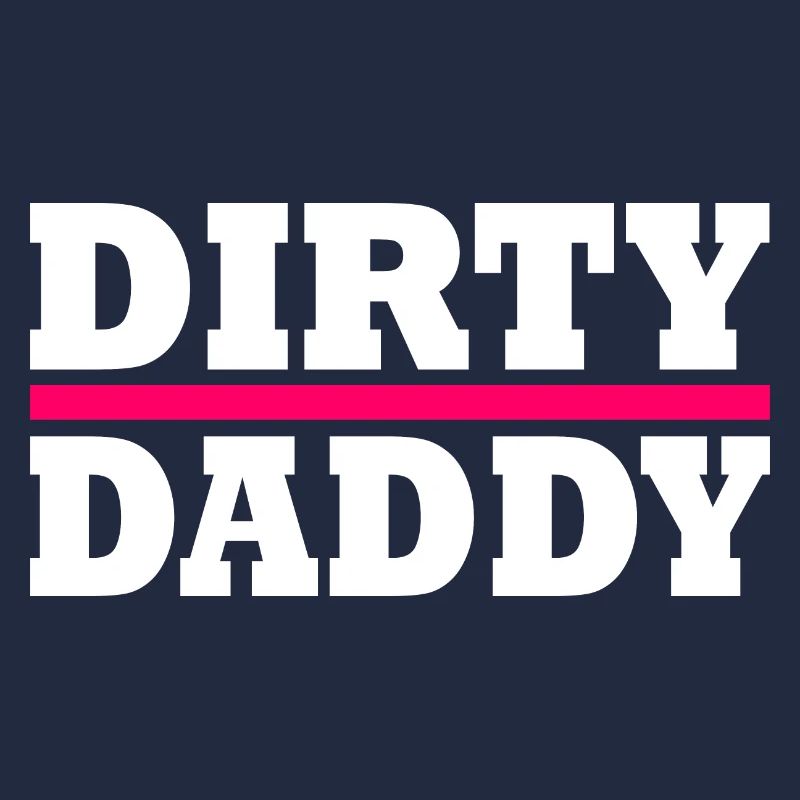 Dirty daddy