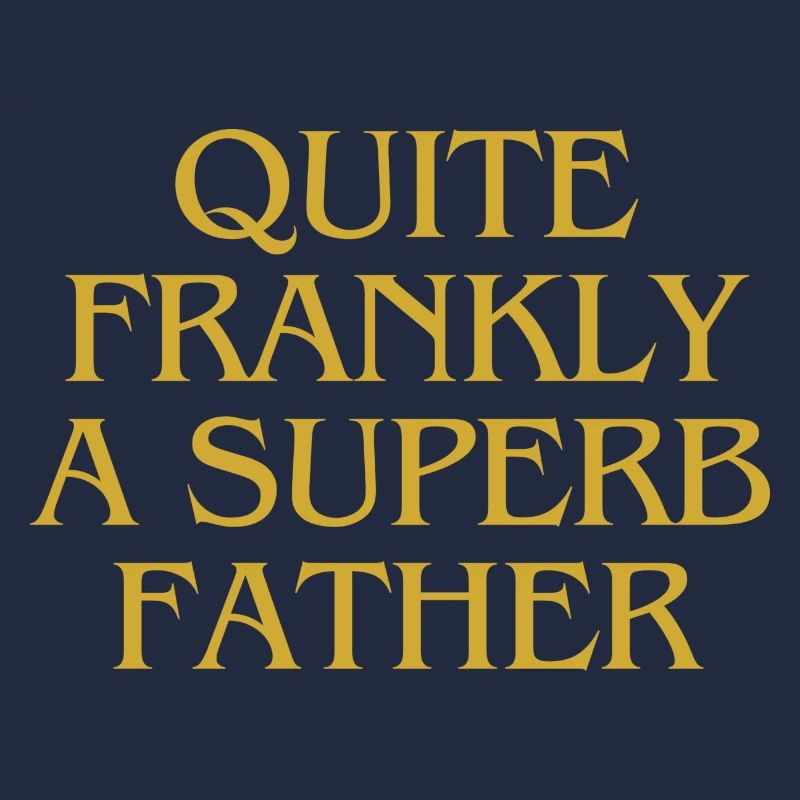Quite frankly a superb Father