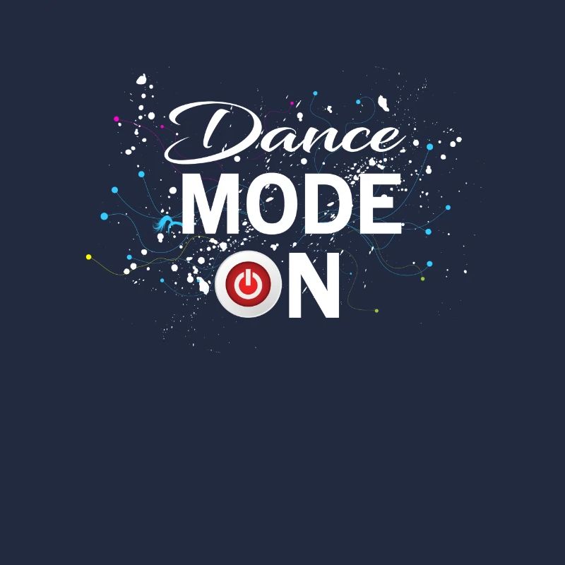 Dance Mode On - cool disco dancing design