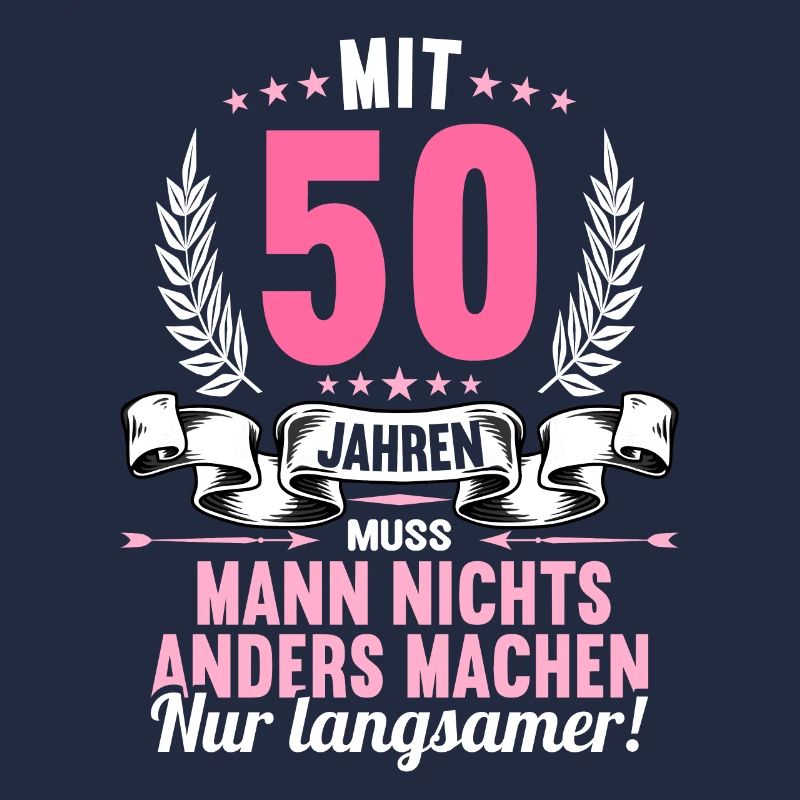 Mit 50 nichts anders nur langsamer 50 Geburtstag
