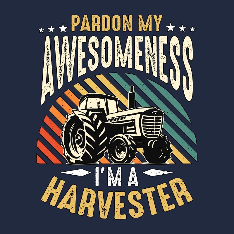 Moissonneuse-batteuse Pardon My Awesomeness Tractor Operator