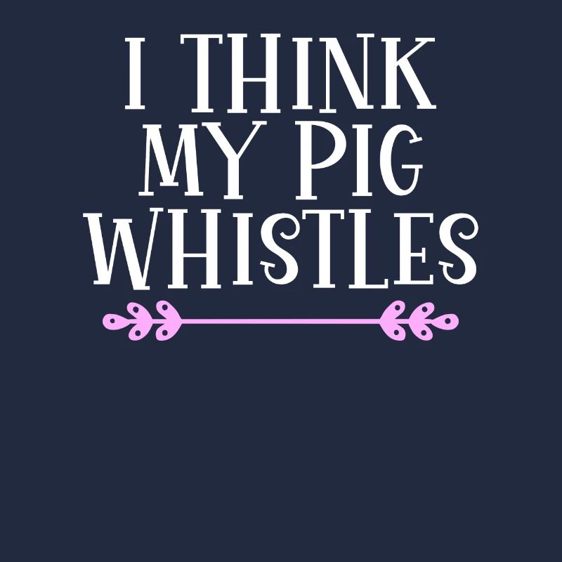I think my pig whistles Denglisch