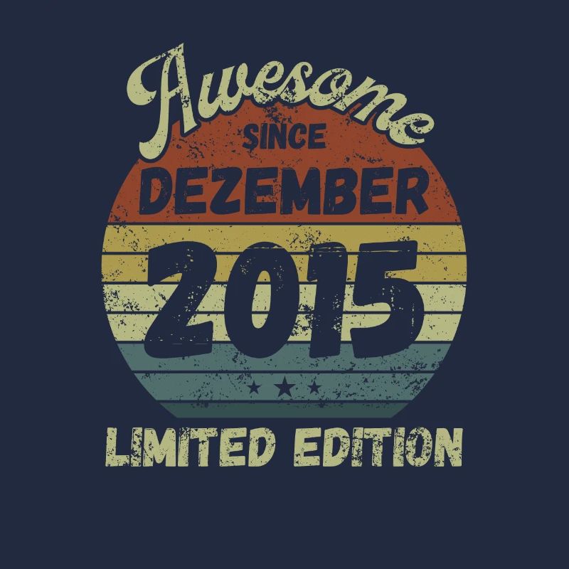 Awesome since December 2015 - Geburtstag
