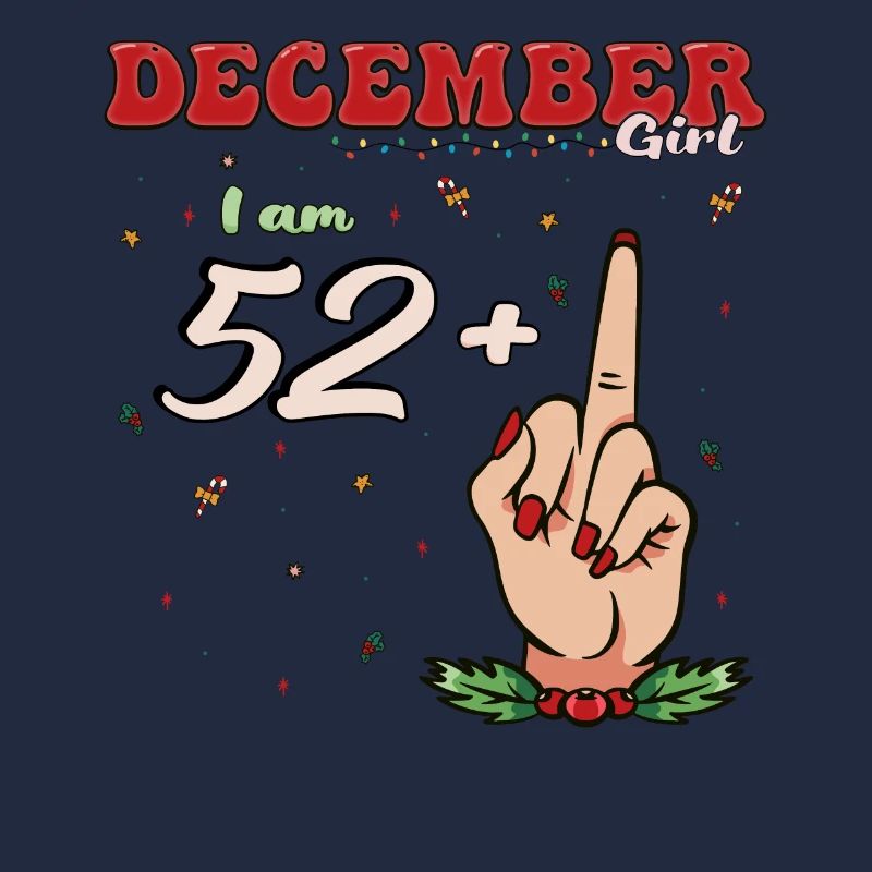 Dezember Mädchen 52 + Mittelfinger | Fetter 53. Platz