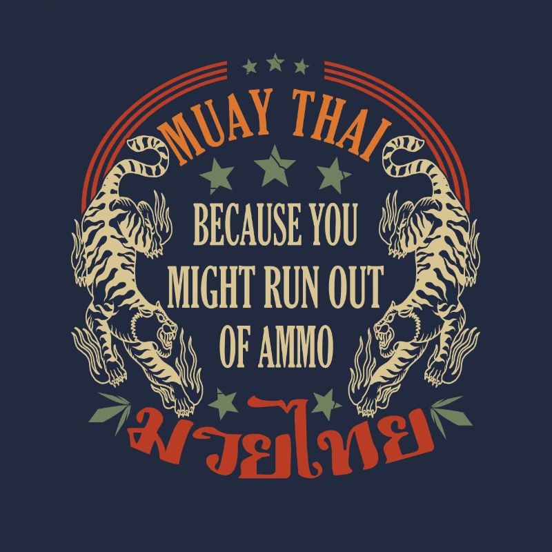 Muay Thai parce que vous pourriez manquer de munitions
