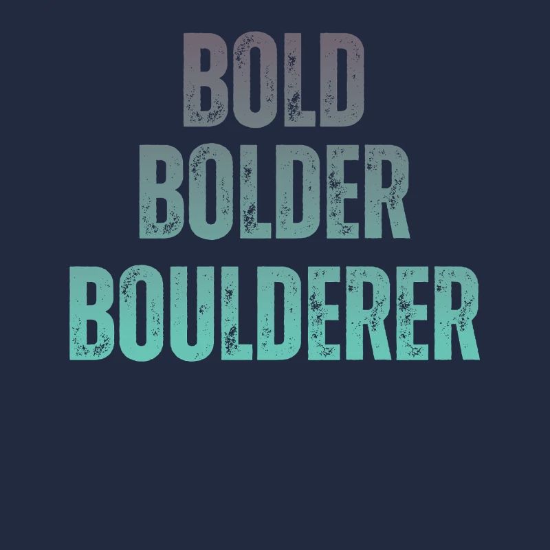Bloc Bold Bolder Boulderer