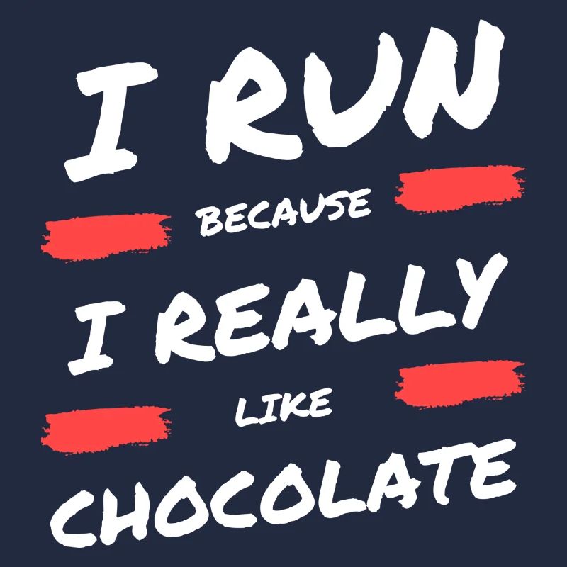 I run because I really like chocolate