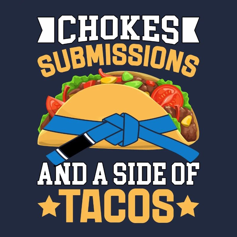 Chokes Submissions and a side of Tacos