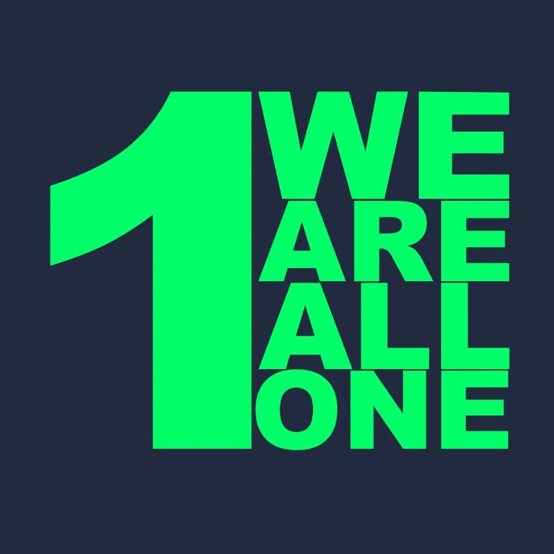 WE ARE ALL ONE - Oneness, Togetherness, Unity, Com