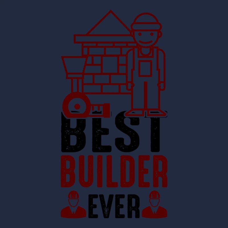 Best Builder Ever - black - Bauherr