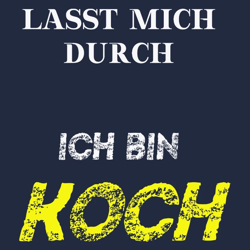 Lasst mich durch, ich bin Koch Geschenkidee lustig