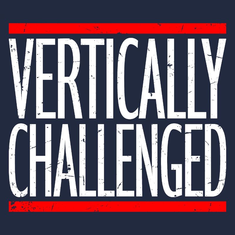 Vertically Challenged Funny Short People Joke Men