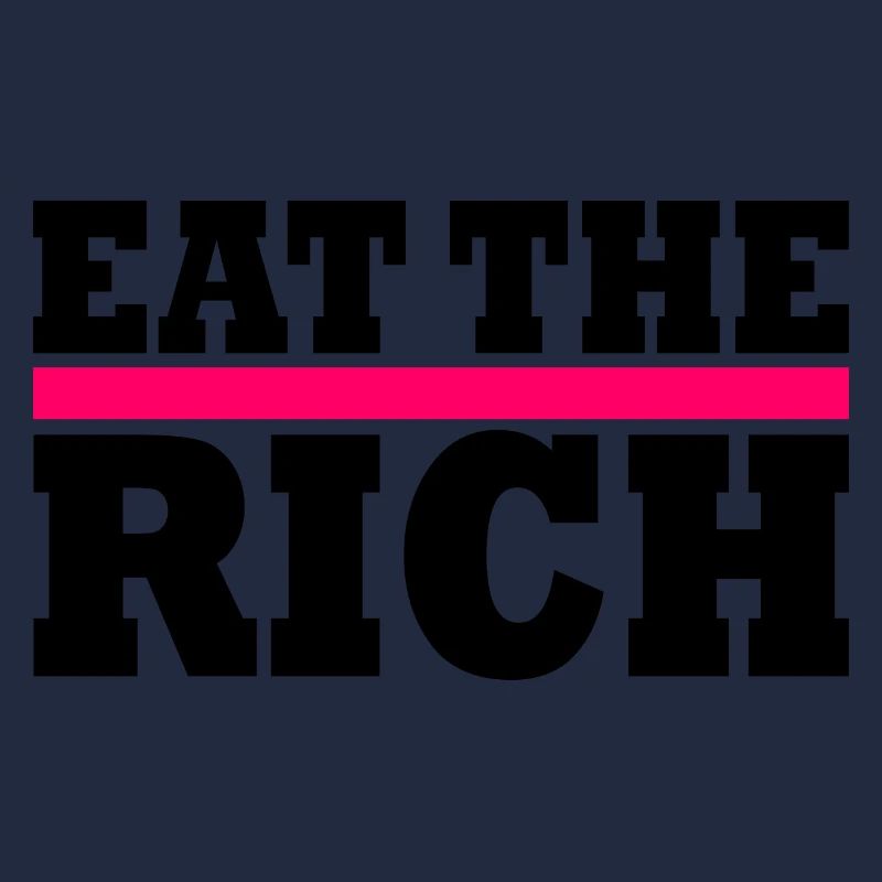 Eat the rich