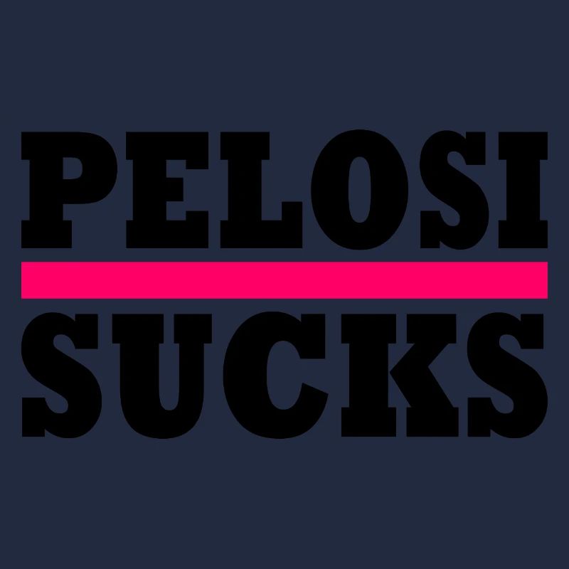 Nancy pelosi sucks