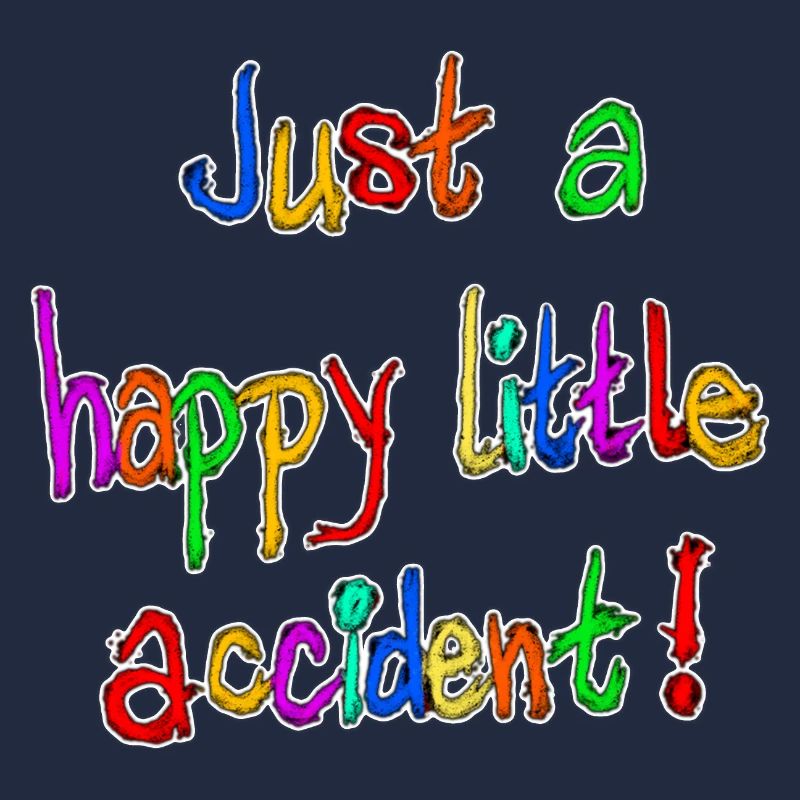Juste un heureux petit accident !