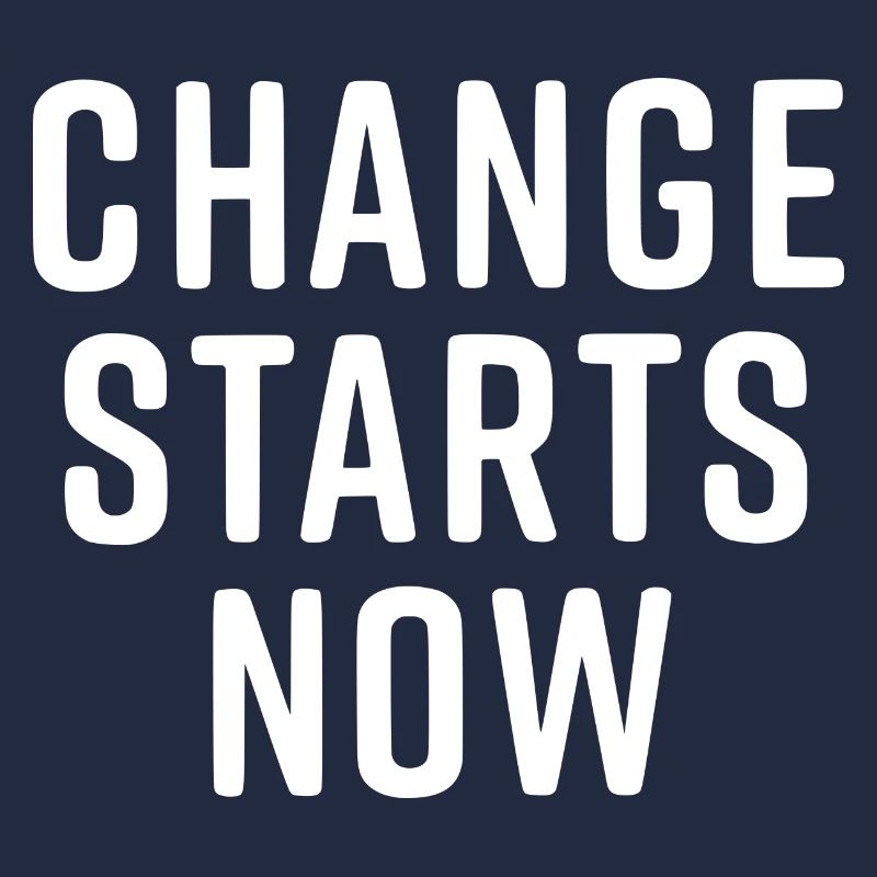 change starts now
